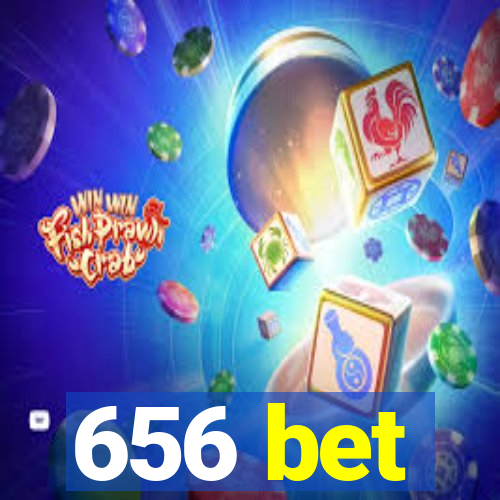 656 bet